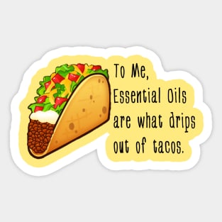 Essential Oil Tacos Sticker